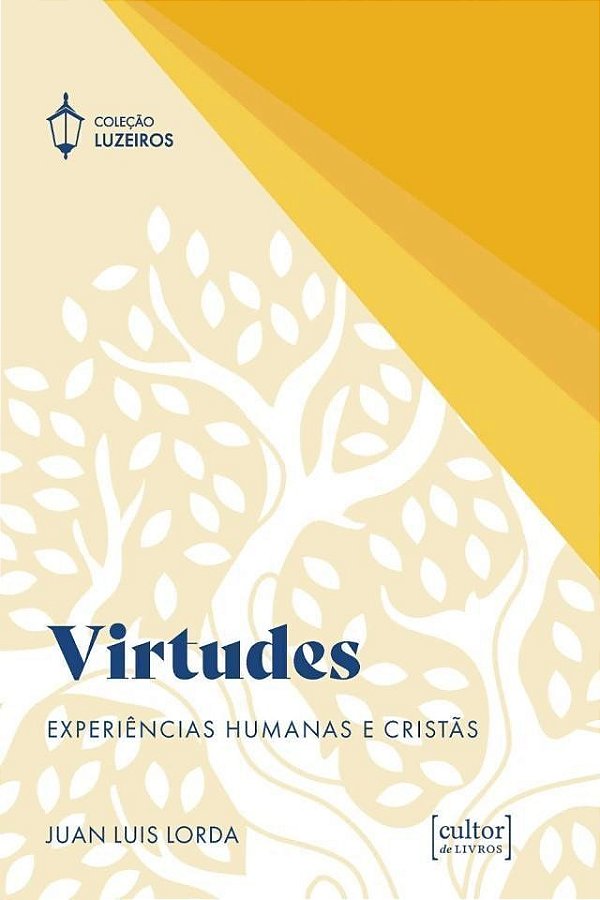 Virtudes - Experiências Humanas E Cristãs