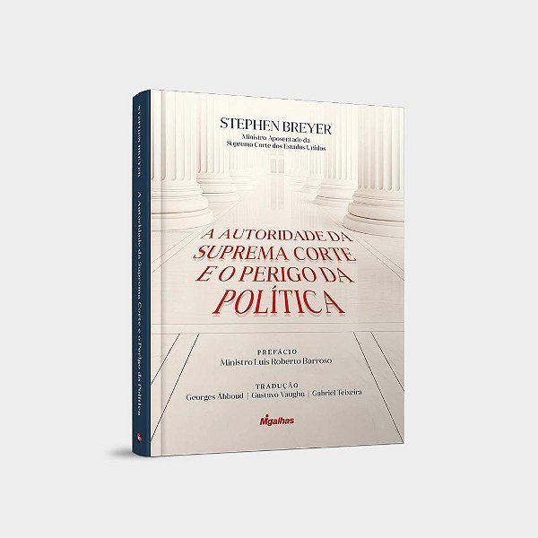 A Autoridade Da Suprema Corte E O Perigo Da Política