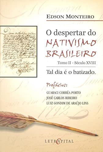 Despertar Do Nativismo Brasileiro, O  - Tomo Ii - Sec. Xviii - 1