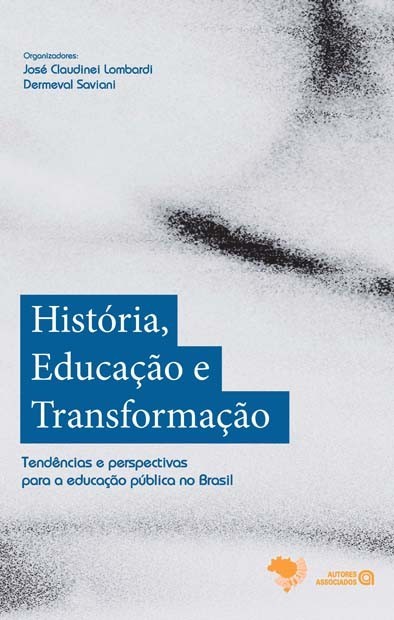 Historia, Educacao E Transformacao - Tendencias E Perspectivas Para A Educa - 1