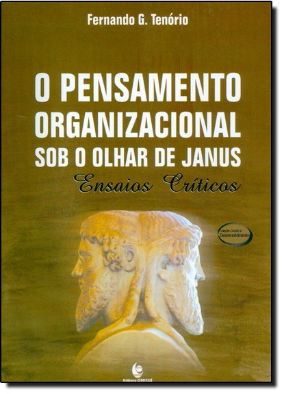 Pensamento Organizacional Sob O Olhar De Janus, O  - 1ª