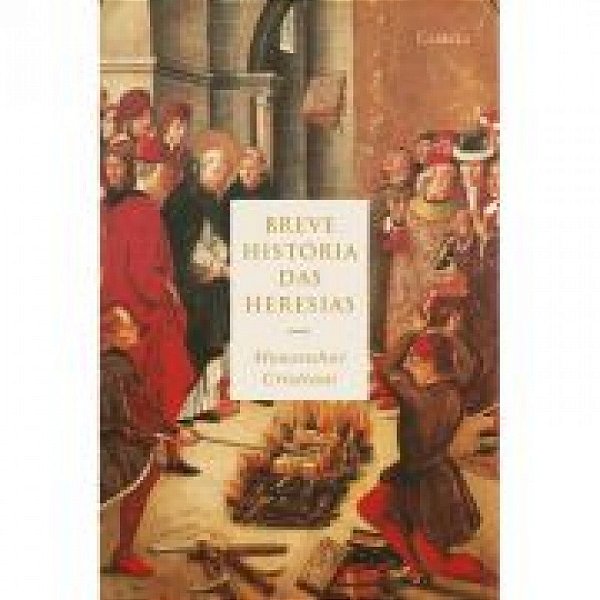 Breve História Das Heresias
