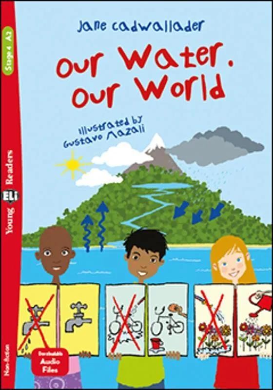Our Water. Our World - Young Eli Readers A2 - Downloadable Multimedia