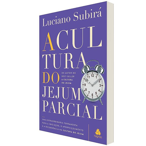 A cultura do jejum parcial: Uma extraordinária ferramenta para a iniciação, o aperfeiçoamento e a recorrência na cultura do jejum