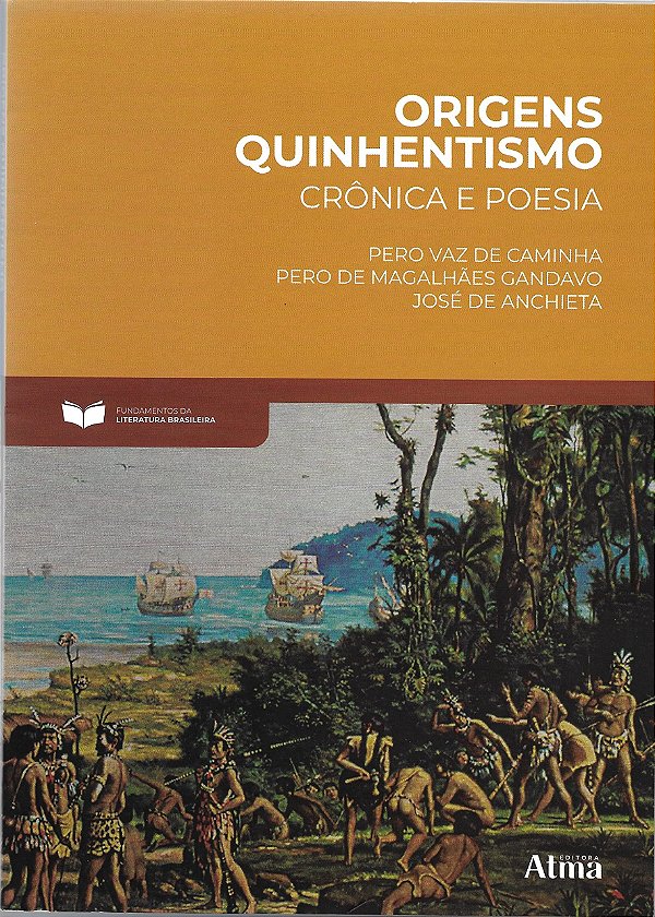 Fundamentos da literatura: origens quinhentismo - crônica e poesia