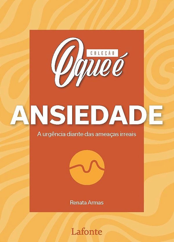 Coleção - O que é Ansiedade