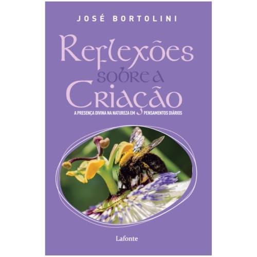 Reflexões Sobre a Criação - Padre José Bortolini