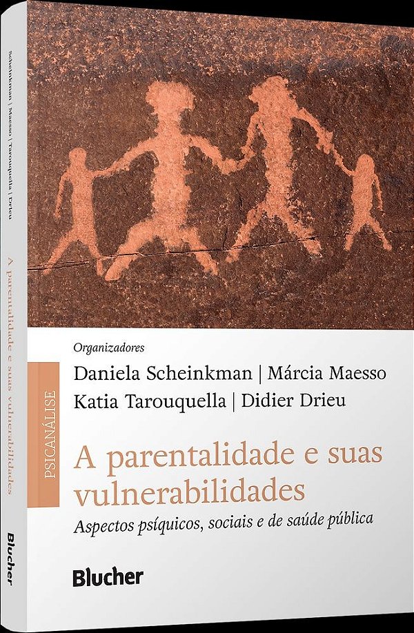 A parentalidade e suas vulnerabilidades: aspectos psíquicos, sociais e de saúde pública