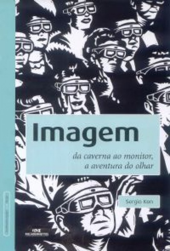 Imagem - Da Caverna Ao Monitor - A Aventura Do Olhar