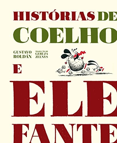 Histórias De Coelho E Elefante