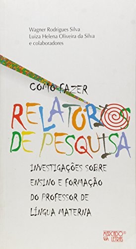Como Fazer Relatorios De Pesquisa - 1ª