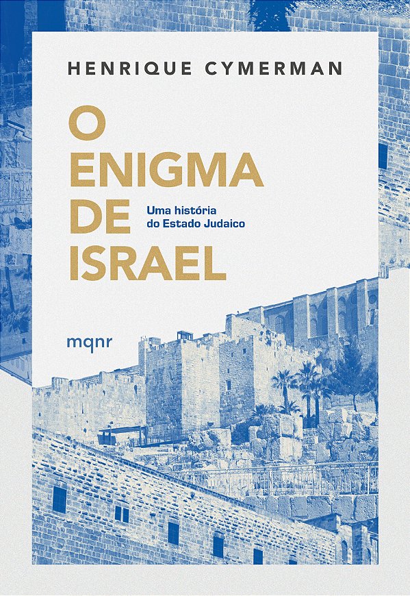 O enigma de Israel: Uma história do Estado judaico