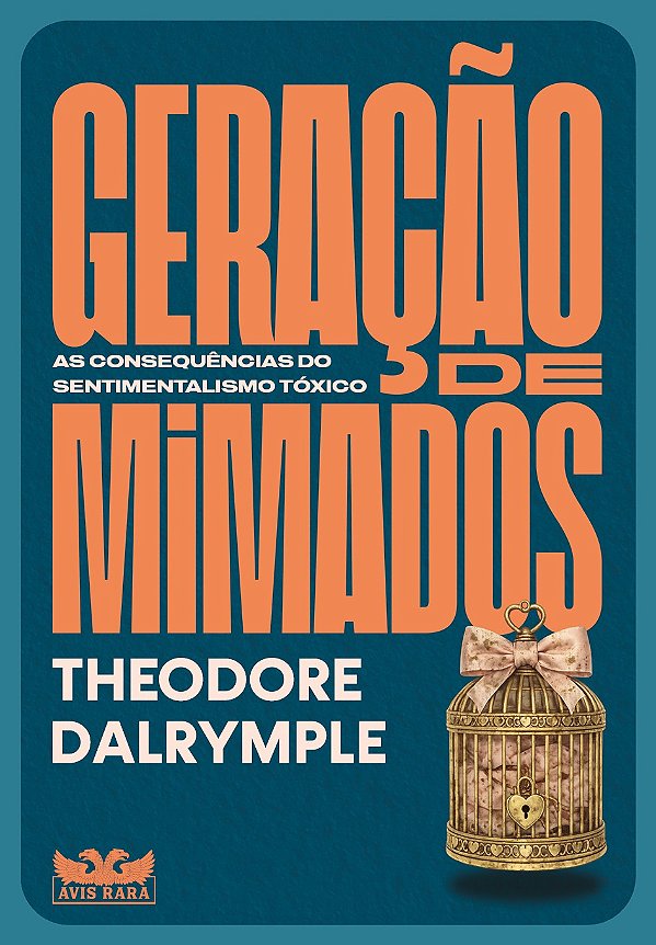 Geração de Mimados: As consequências do sentimentalismo tóxico