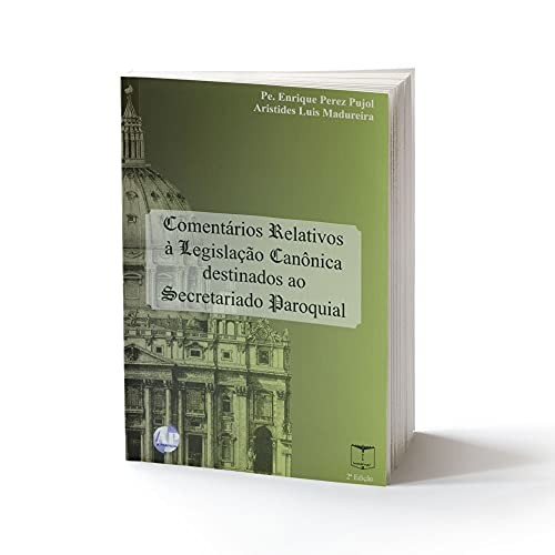 Comentarios Relativos A Legislacao Canonica Destinados Ao Secretatiado Paro - 2
