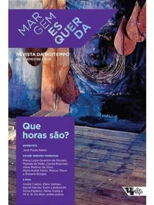 Margem Esquerda - Revista Da Boitempo - Vol. 46