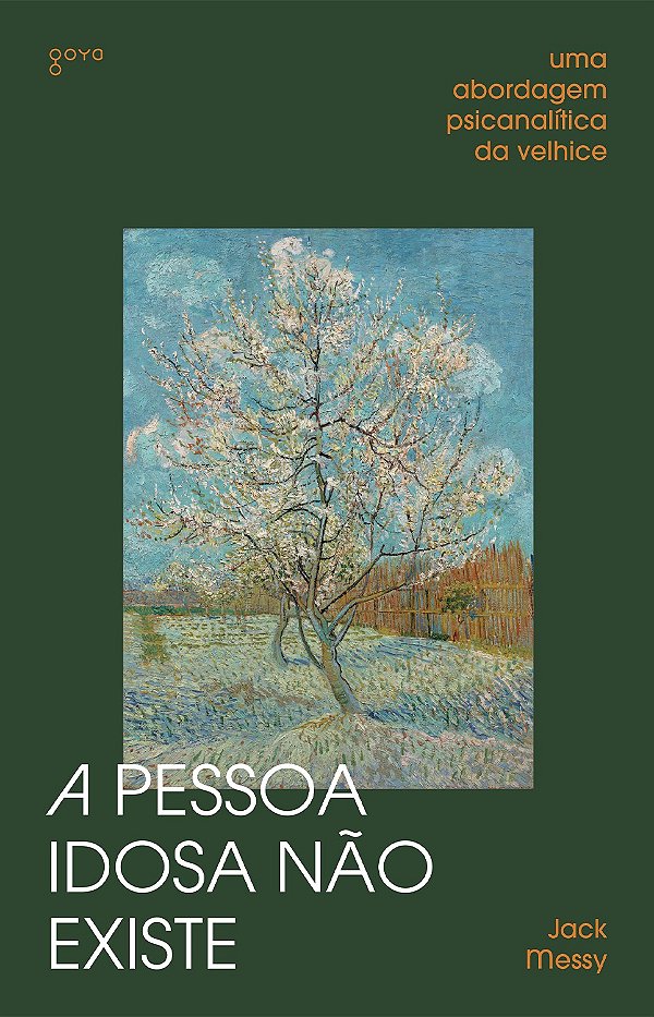 A pessoa idosa não existe: uma abordagem psicanalítica da velhice