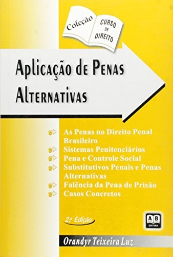 Aplicacao De Penas Alternativas - Col. Curso De Direito - 1
