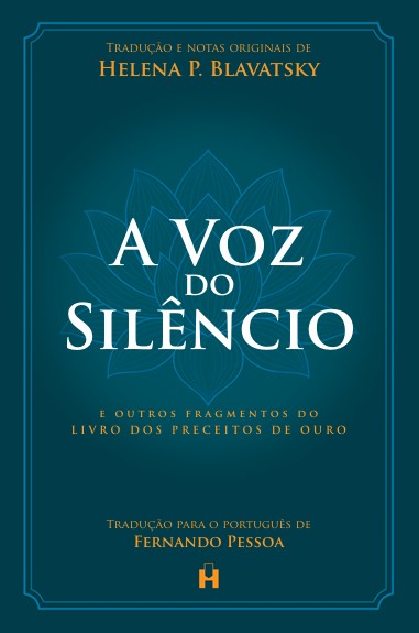 A Voz do Silêncio: e outros fragmentos do Livro dos Preceitos de Ouro