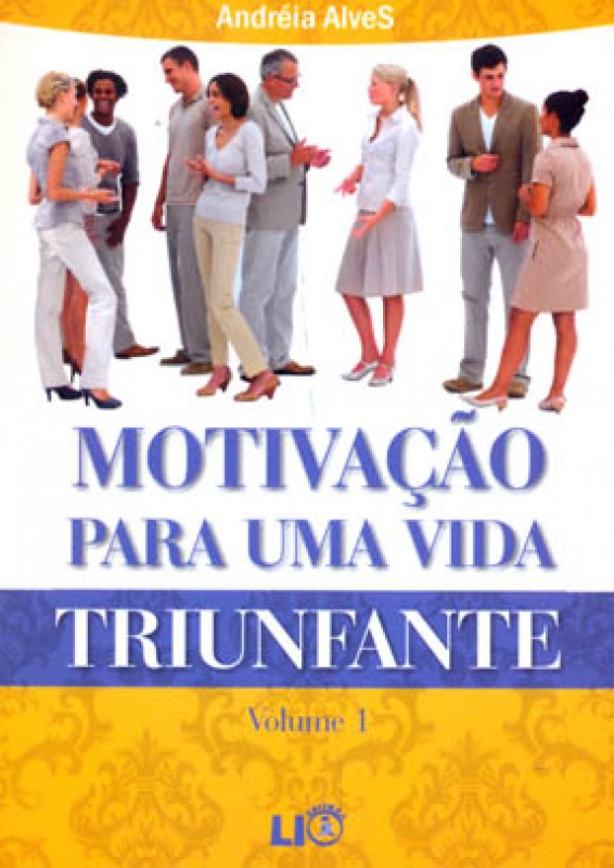 Motivação Para Uma Vida Triunfante