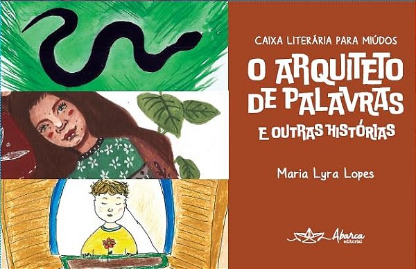 O arquiteto de palavras e outras histórias: Caixa literária para miúdos