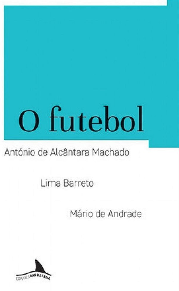 O futebol (Volume 2)