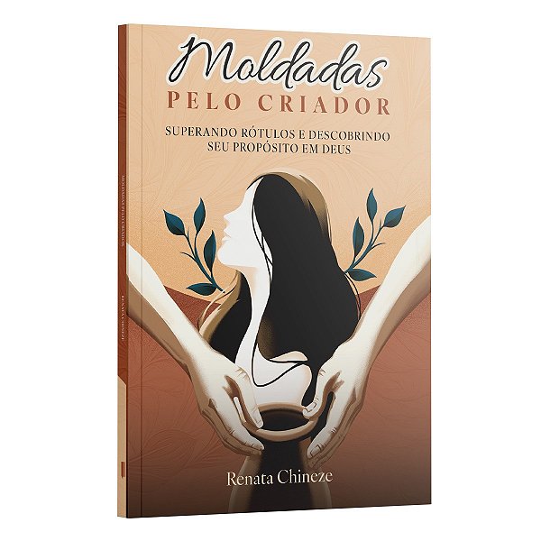 Moldadas pelo Criador