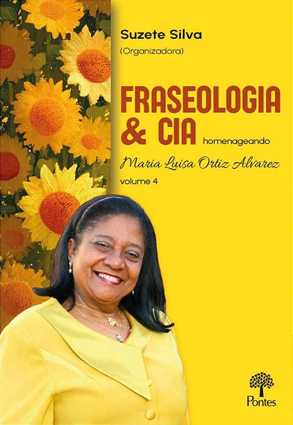 Fraseologia & Cia: Homenageando Maria Luisa Ortiz Alvarez - Volume 4