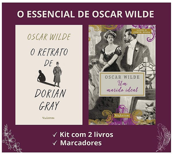 Kit Oscar Wilde: O retrato de Dorian Gray + Um marido ideal