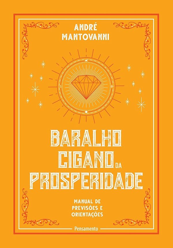 Baralho Cigano da Prosperidade: Manual de previsões e orientações