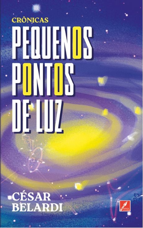 Pequenos Pontos de Luz: Crônicas