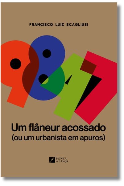 9847: Um flâneur acossado (ou um urbanista em apuros)