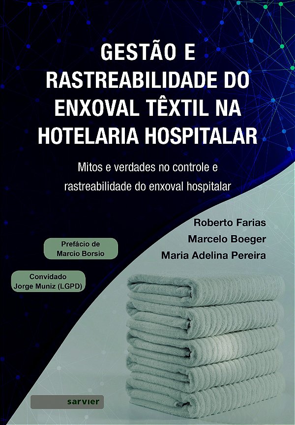 Gestão e rastreabilidade do enxoval têxtil na hotelaria hospitalar