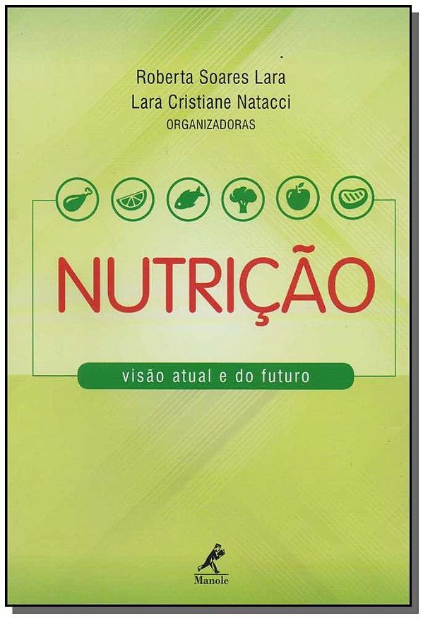 Nutrição: visão atual e do futuro