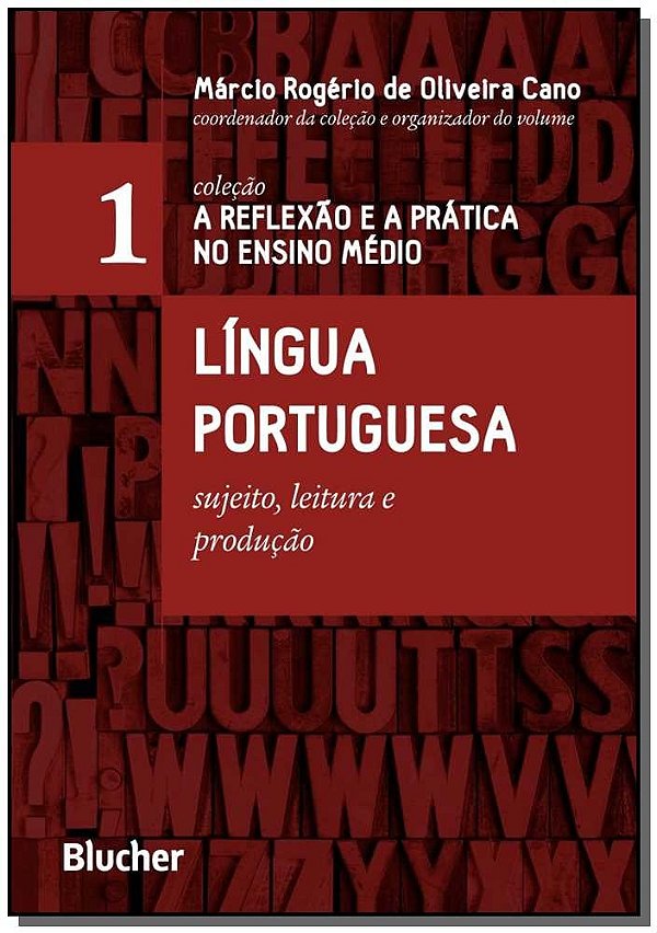Língua portuguesa: sujeito, leitura e produção (Volume 1)