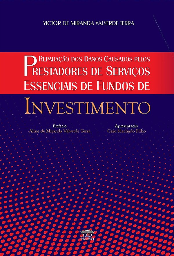 Reparação dos danos causados pelos prestadores de serviços essenciais de fundos de investimentos