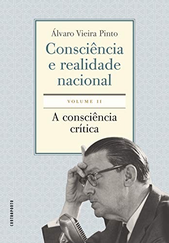 Consciência E Realidade Nacional. Volume Ii: A Con