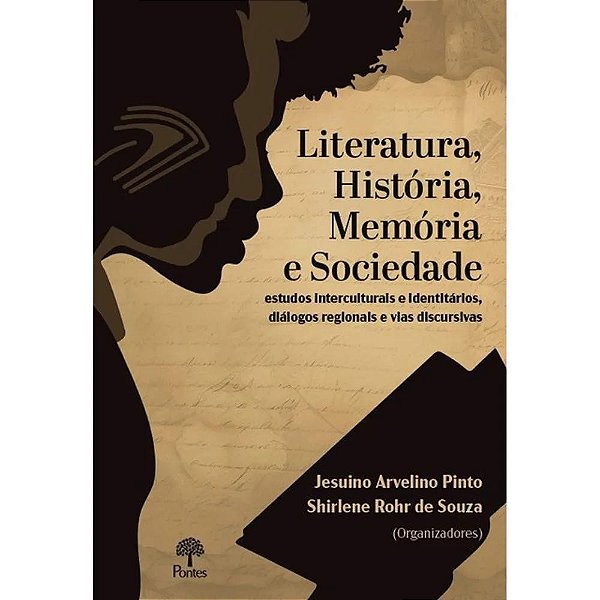 Literatura, História, Memória E Sociedade