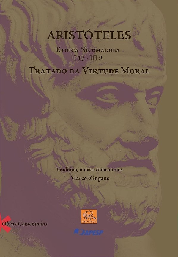 Aristóteles Ethica Nicomachea I 13 - Iii 8 - Tratado Da Virtude Moral