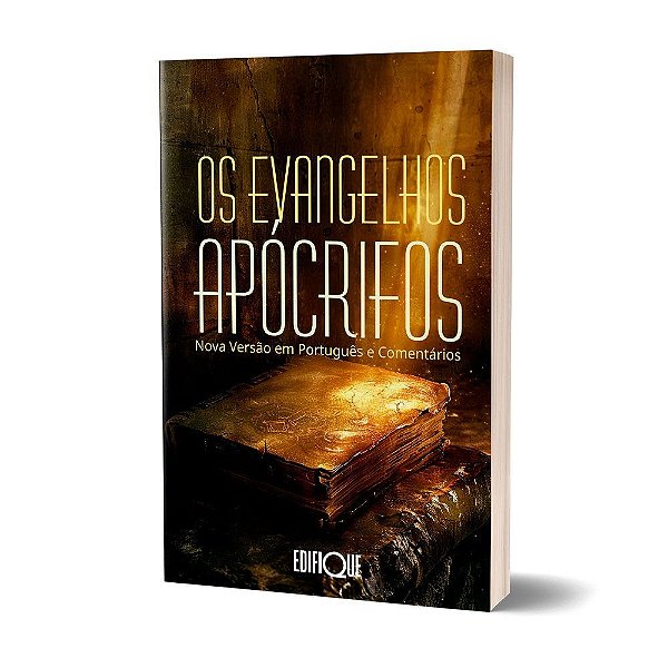 Livro Os Evangelhos Apócrifos: Nova Versão Em Português E Comentários (Volume 1)