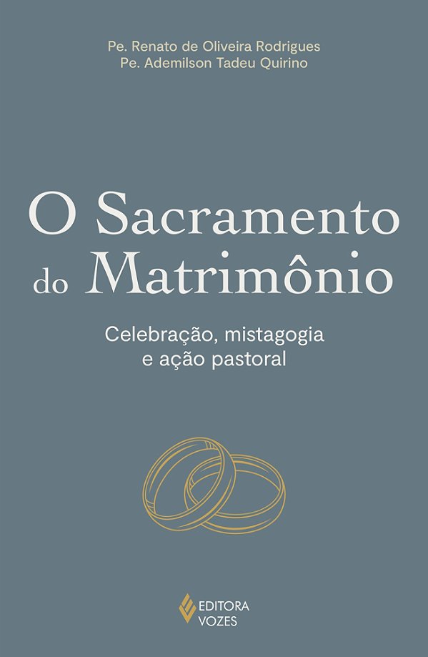O sacramento do matrimônio: Celebração, mistagogia e ação pastoral