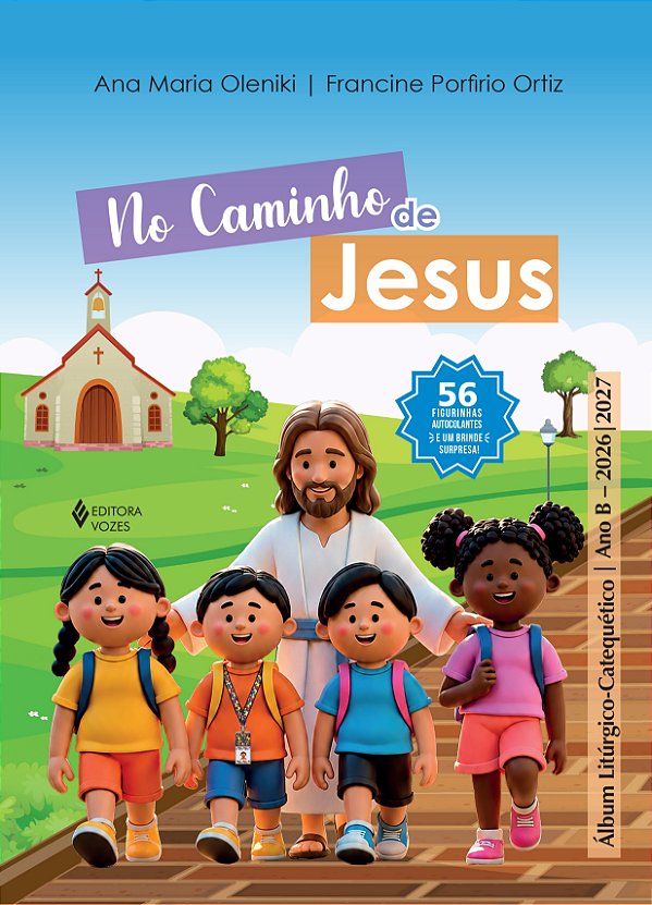 No caminho de Jesus - Ano B - 2026/2027: Álbum Litúrgico-Catequético