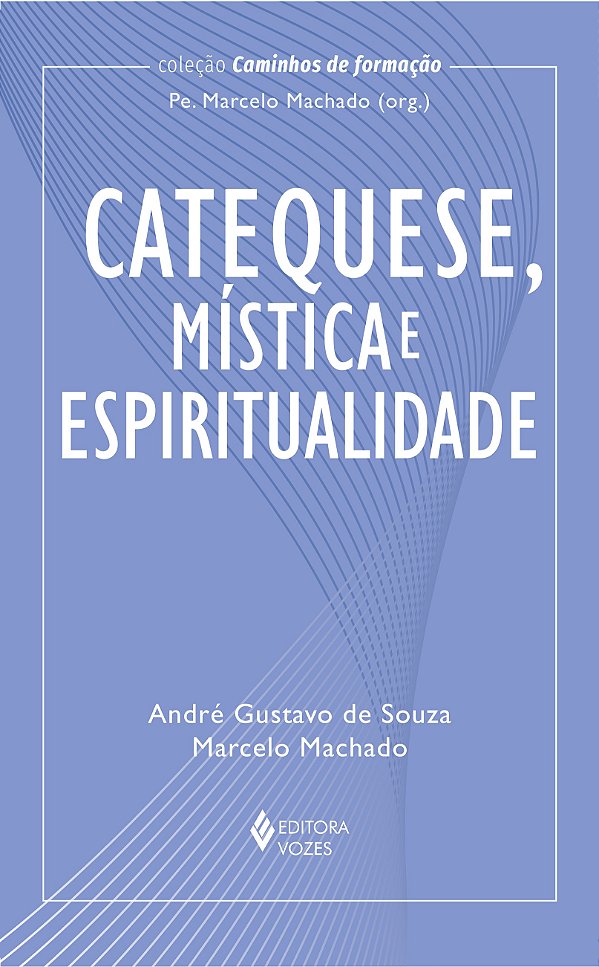 Catequese, mística e espiritualidade
