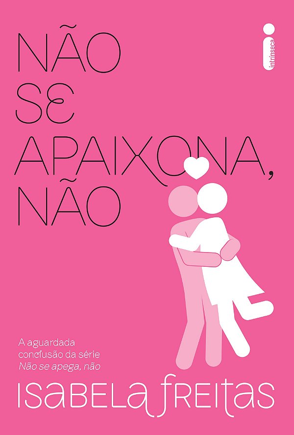 Não se apaixona, não