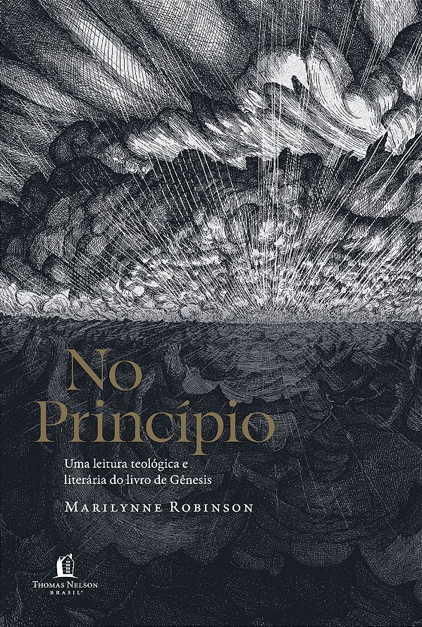 No princípio: Uma leitura teológica e literária do livro de Gênesis