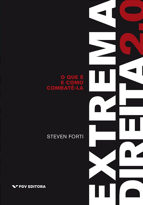 Extrema Direita 2.0: O Que E E Como Combate-La
