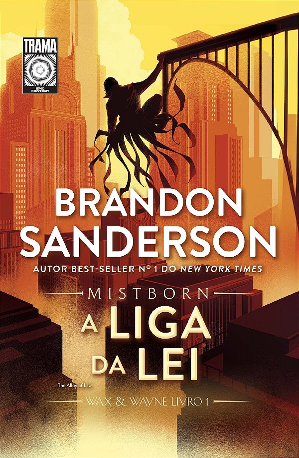MISTBORN: A LIGA DA LEI: Livro 1 de Mistborn Wax & Wayne