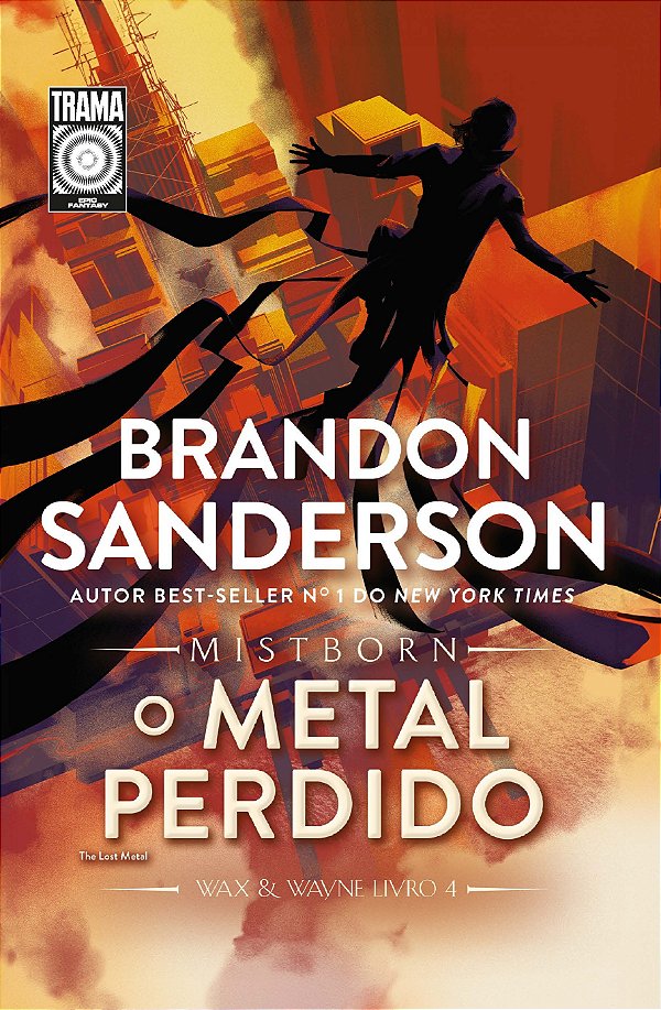 MISTBORN: O METAL PERDIDO: Livro 4 de Mistborn Wax & Wayne