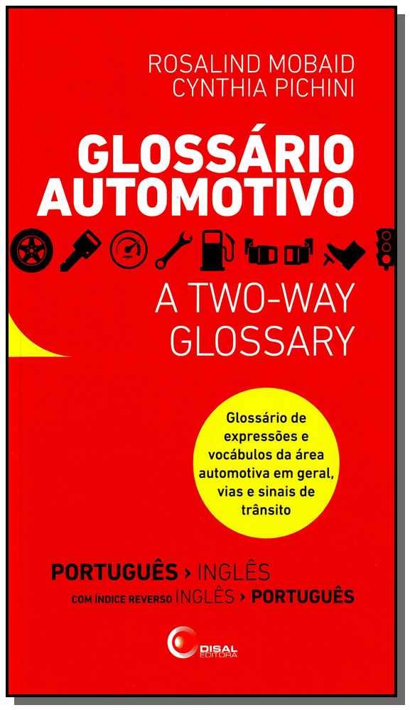 Glossário automotivo: A two-way glossary - Português/inglês - Inglês/português