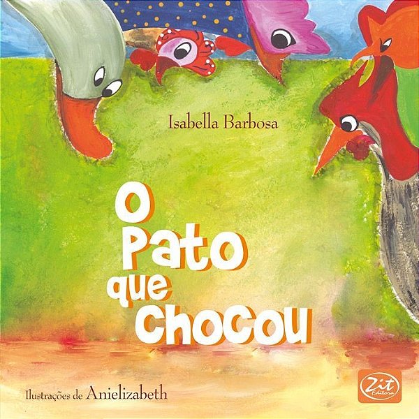 O pato que chocou