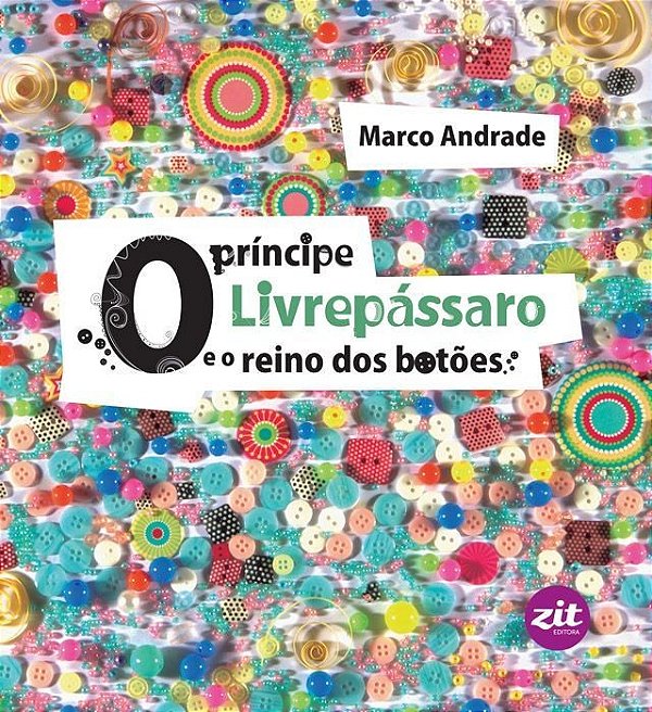 O príncipe livrepássaro e o reino dos botões